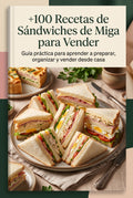 +100 Recetas de Sándwiches de Miga para Vender
